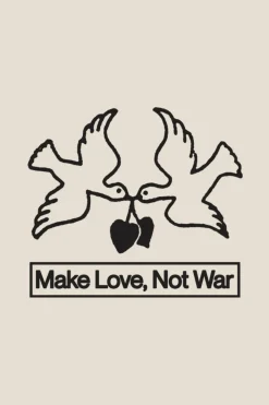 Make Love, Not War